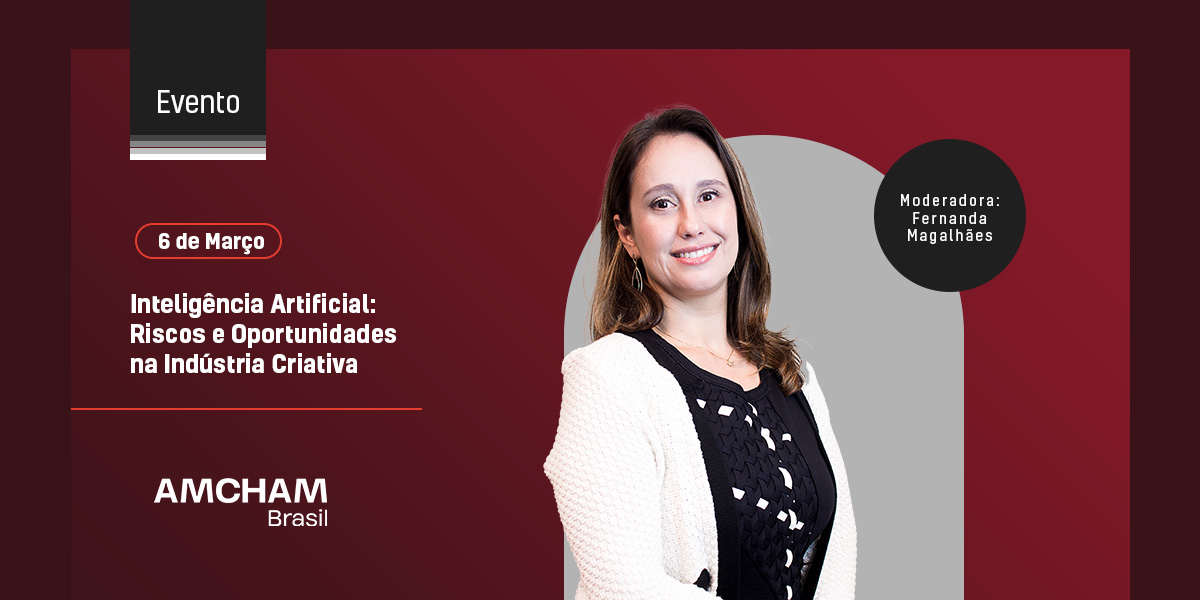 Kasznar Leonardos patrocina evento da Amcham, que terá a nossa sócia Fernanda Magalhães como uma das moderadoras.