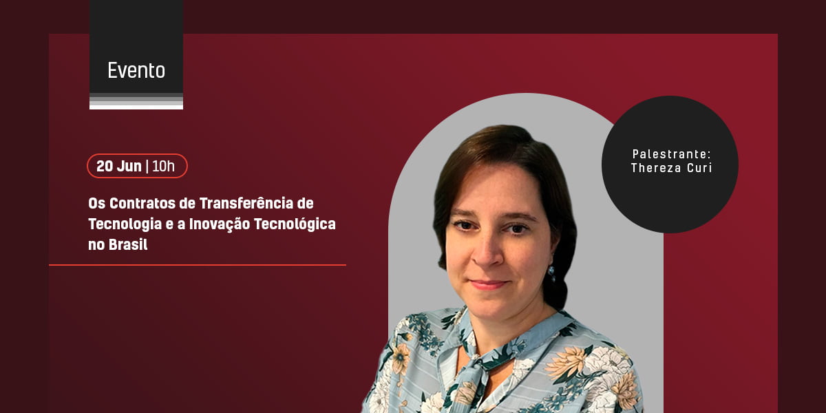 A nossa advogada Thereza Abranches será uma das palestrantes do webinar “Contratos de Transferência de Tecnologia e a Inovação Tecnológica no Brasil”, promovido pela Câmara Britânica de Comércio e Indústria no Brasil - Britcham.