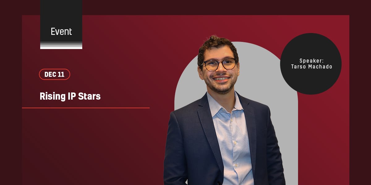 Nosso sócio Tarso Machado participará do webinar internacional “Rising IP Stars”, promovido pela FICPI.